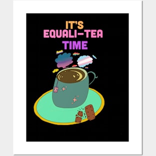 Equalitea time Posters and Art